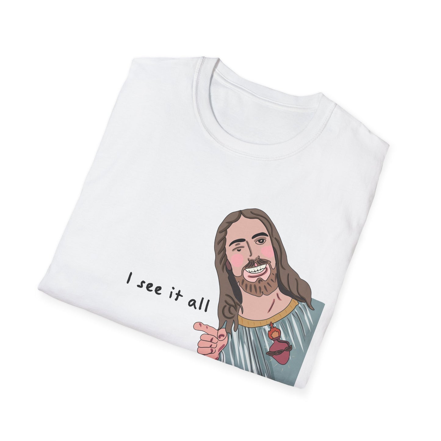 Jesus sees you T-Shirt