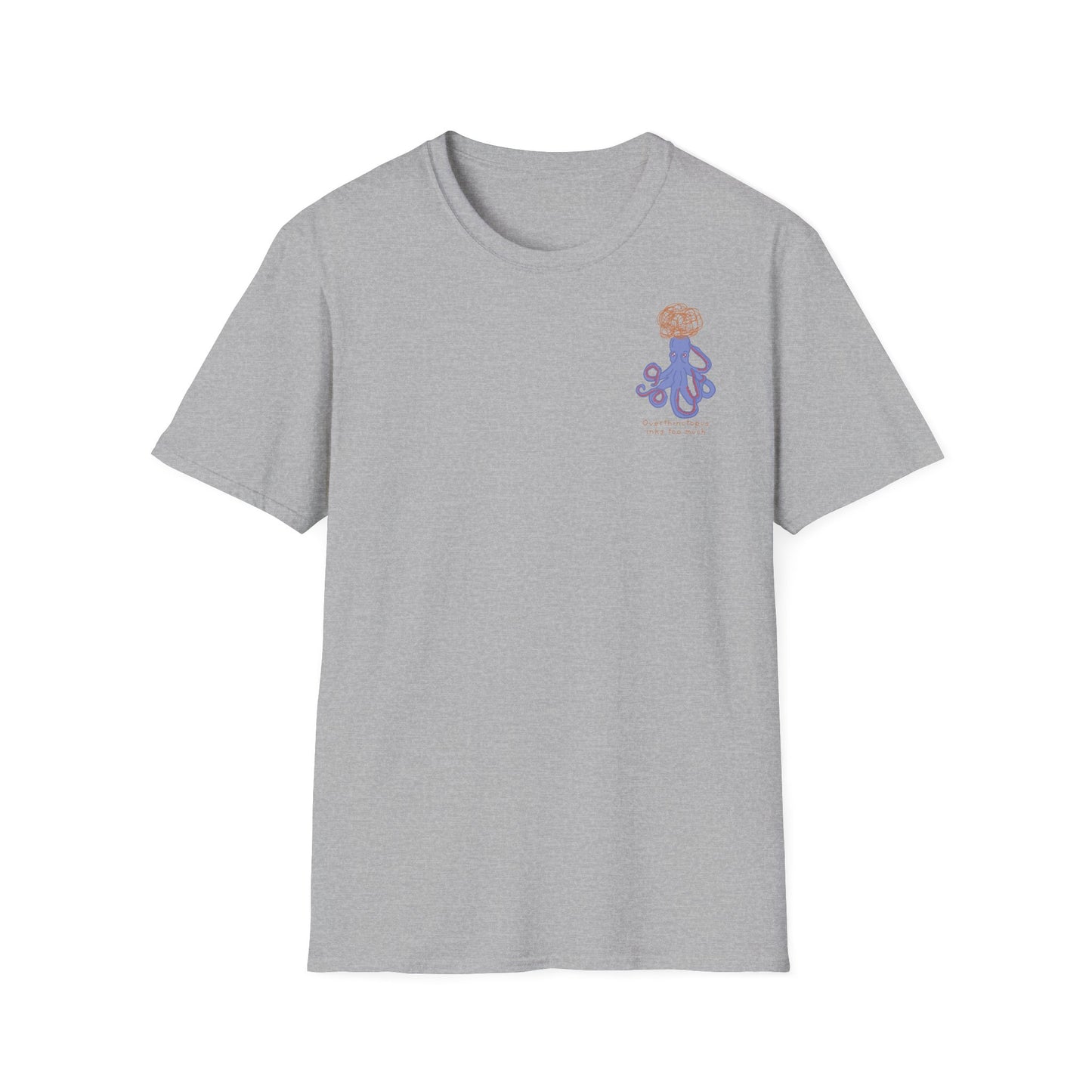 Overthinctopus Unisex Shirt