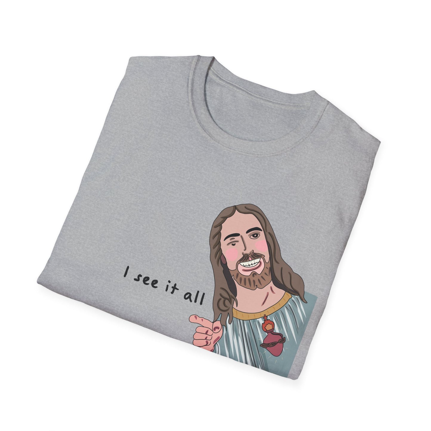 Jesus sees you T-Shirt