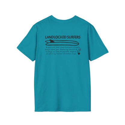 Landlocked Surfers Text Unisex T-Shirt