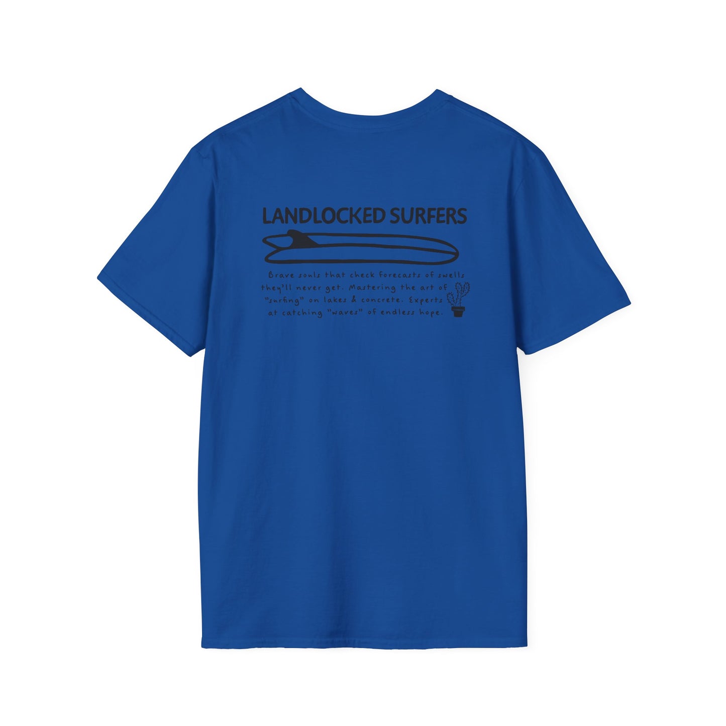 Landlocked Surfers Text Unisex T-Shirt