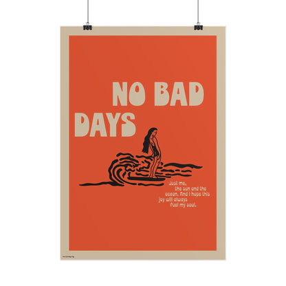 No bad days Poster