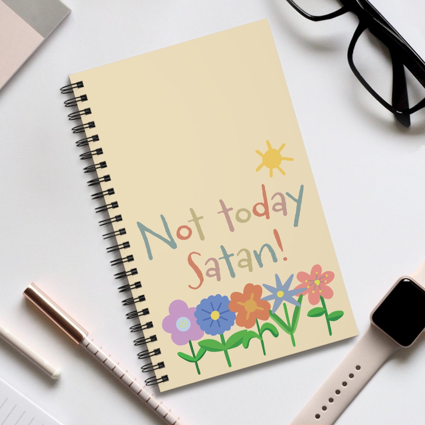 Not today Satan Journal