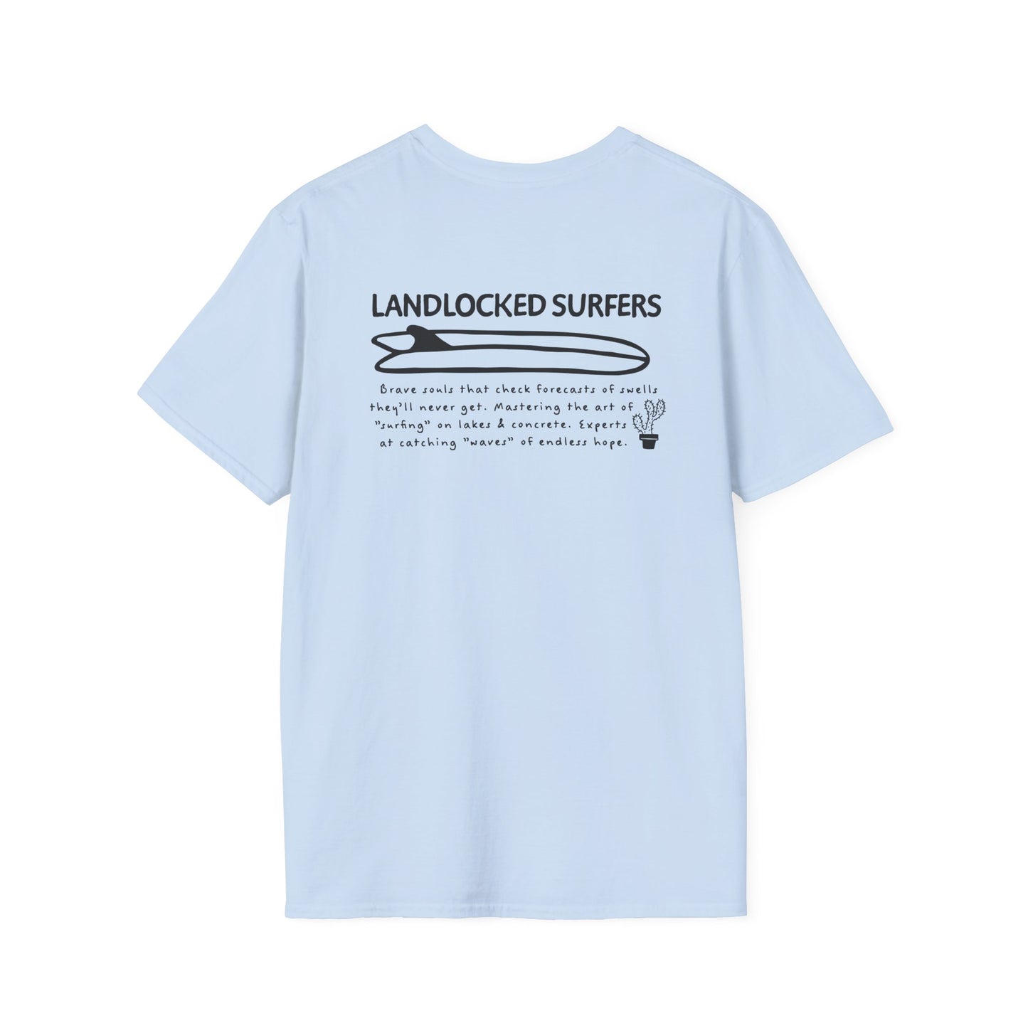 Landlocked Surfers Text Unisex T-Shirt