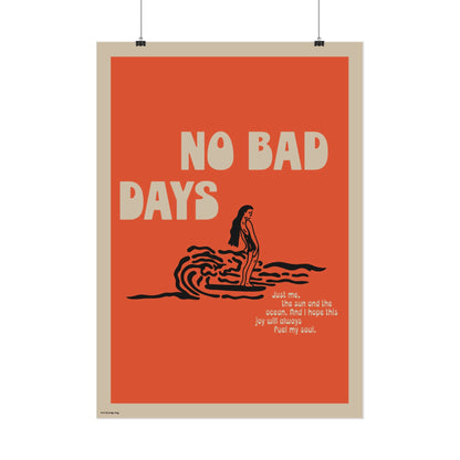 No bad days Poster