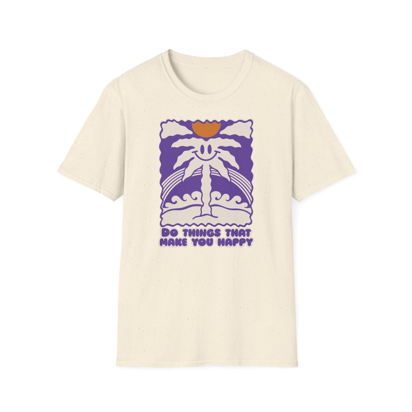 Do what makes you happy Unisex Shirt