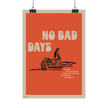 No bad days Poster
