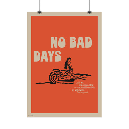 No bad days Poster